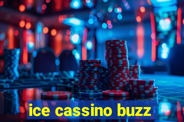 ice cassino buzz